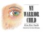 My Warrior Child - Preview