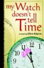 My Watch Doesn'T Tell Time - Preview