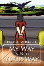My Way Is Not Your Way - Preview