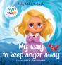 My Way To Keep Anger Away - Preview