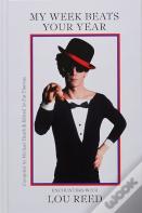 My Week Beats Your Year: Encounters With Lou Reed
