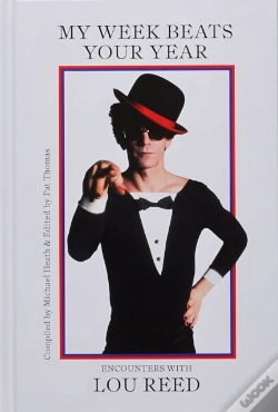 Capa do artigo My Week Beats Your Year: Encounters With Lou Reed