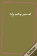 My Weekly Journal