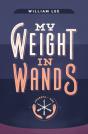 My Weight In Wands - Preview