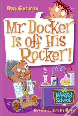 Capa do artigo My Weird School #10: Mr. Docker Is Off His Rocker!