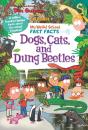 My Weird School Fast Facts: Dogs, Cats, And Dung Beetles - Preview