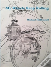 My Wheels Keep Rolling