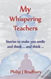 My Whispering Teachers