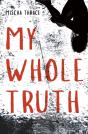 My Whole Truth - Preview