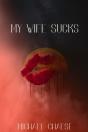 My Wife Sucks - Preview