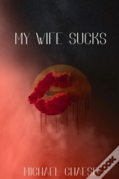 My Wife Sucks