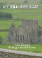 My Wild Irish Rose - Preview