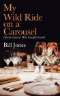 My Wild Ride On A Carousel - Preview