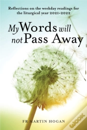 My Words Will Not Pass Away
