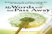 My Words Will Not Pass Away