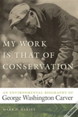 Capa do artigo My Work Is That Of Conservation