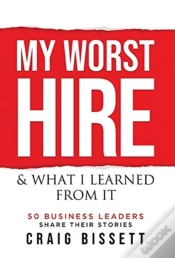 Capa do artigo My Worst Hire & What I Learned From It