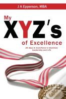 My Xyzs Of Excellence
