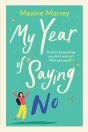 My Year Of Saying No - Preview