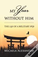 My Year Without Him