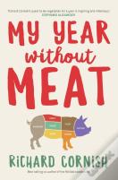 My Year Without Meat