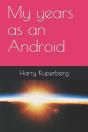 My Years As An Android - Preview