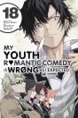 My Youth Romantic Comedy Is Wrong, As I Expected @ Comic, Vol. 18 (Manga) - Preview
