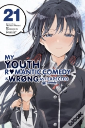 Capa do artigo My Youth Romantic Comedy Is Wrong, As I Expected @ Comic, Vol. 21 (Manga)