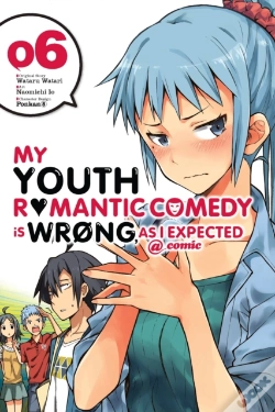 Capa do artigo My Youth Romantic Comedy Is Wrong, As I Expected @ Comic, Vol. 6 (Manga)
