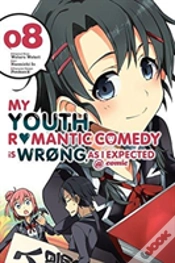 Capa do artigo My Youth Romantic Comedy Is Wrong, As I Expected @ Comic, Vol. 8 (Manga)