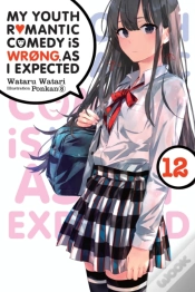 Capa do artigo My Youth Romantic Comedy Is Wrong, As I Expected, Vol. 12 (Light Novel)