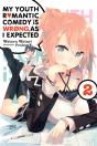 My Youth Romantic Comedy Is Wrong, As I Expected, Vol. 2 (Novel) - Preview