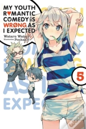 Capa do artigo My Youth Romantic Comedy Is Wrong, As I Expected, Vol. 5 (Novel)