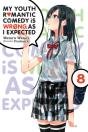 My Youth Romantic Comedy Is Wrong, As I Expected, Vol. 8 (Light Novel) - Preview