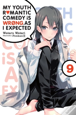 Capa do artigo My Youth Romantic Comedy Is Wrong, As I Expected, Vol. 9 (Light Novel)