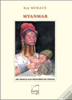 Capa do artigo Myanmar : Des Peuples Aux Frontiéres De L'Espoir