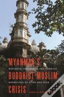 Myanmar'S Buddhist-Muslim Crisis
