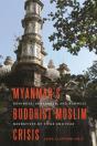 Myanmar'S Buddhist-Muslim Crisis - Preview