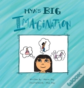 Mya'S Big Imagination