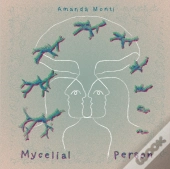 Mycelial Person