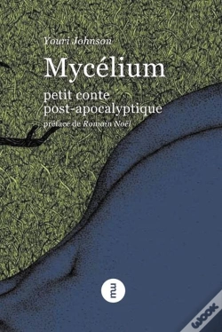 Capa do artigo Mycélium ; Petit Conte Post-Apocalytique