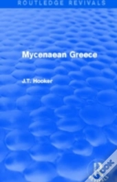 Mycenaean Greece (Routledge Revivals)