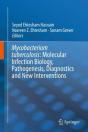Mycobacterium Tuberculosis: Molecular Infection Biology, Pathogenesis, Diagnostics And New Interventions - Preview