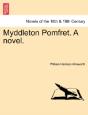 Myddleton Pomfret. A Novel. - Preview