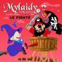 Mylaidy A Des Soucis Tome 9 : Le Pirate - Preview