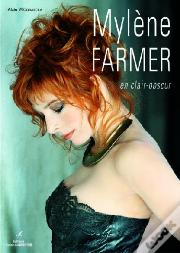 Mylène Farmer ; En Clair-Obscur