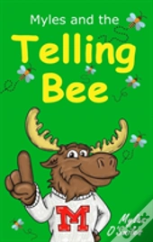 Myles And The Telling Bee