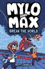 Mylo And Max Break The World - Preview
