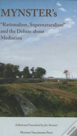 Capa do artigo Mynster'S "Rationalism, Supernaturalism" And The Debate About Mediation