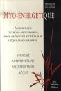 Myo-Énergétique ; Agir Sur Les Tensions Musculaires Pour Préserver Et Rétablir L'Équilibre Corporel - Preview
